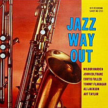 Wilbur Harden Jazz Way Out