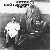 Peter Brotzmann Trio