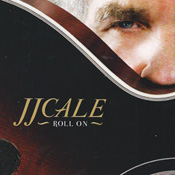 JJ Cale - Roll On CD