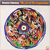 Ornette Coleman: The Art of the Improvisers