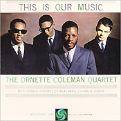 Ornette Coleman: This is Our Music