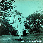 Lou Donaldson: Blues Walk