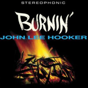 John Lee Hooker: Burnin