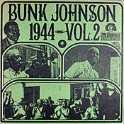 Bunk Johnson: 1944 vol 2