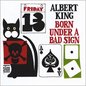 Albert King - Born under a Bad Sign