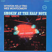 Wes Montgomery - Wynton Kelly at the Half Note