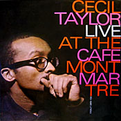 Cecil Taylor at Cafe Montmartre