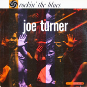 Joe Turner Rockin' the Blues