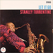 Stanley Turrentine: Let It Go