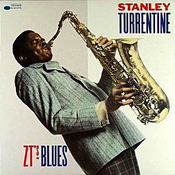 Stanley Turrentine: ZTs Blues