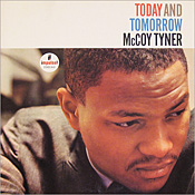 McCoy Tyner: Today and Tomorrow
